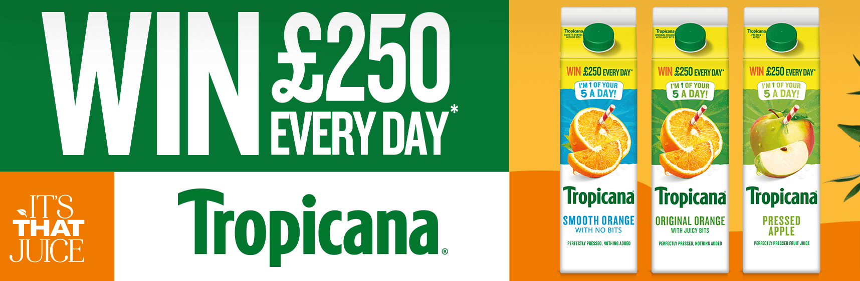 Win £250 cash every day with Tropicana