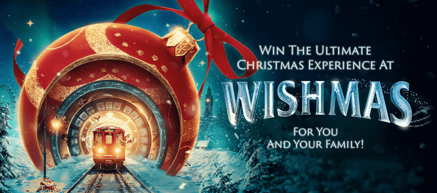 Win the ultimate 2023 Christmas experience at Wishmas with Magic Radio