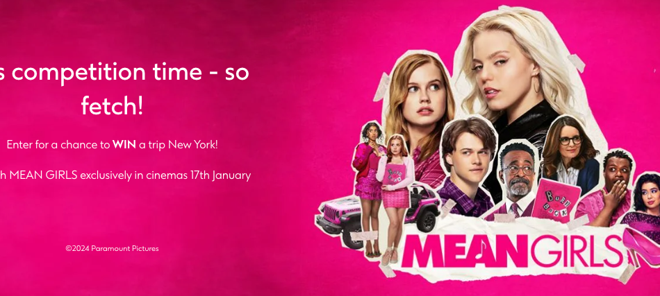 Win a trip to New York with Mean Girls and Boots