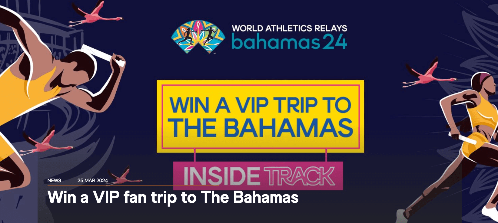 Win a VIP fan trip to The Bahamas with World Athletics